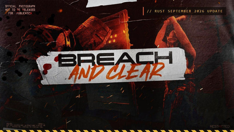 Rust Breach and Clear Update: Every Change in the September 2026 Force Wipe - PropBuilds