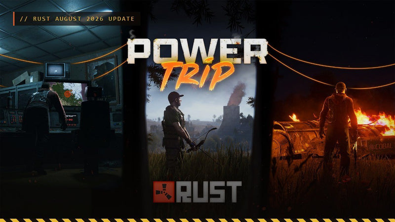 Rust Power Trip Update: Every Change in the August 2026 Force Wipe - PropBuilds